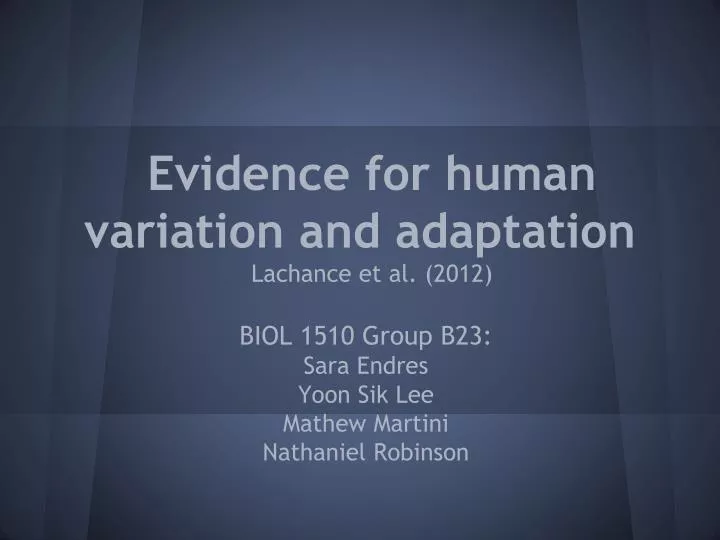 evidence for human variation and adaptation lachance et al 2012