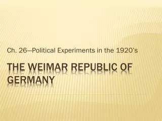 The weimar republic of germany