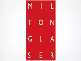 MILTON GLASER