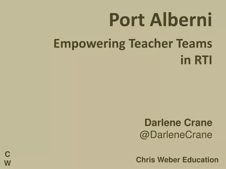 port alberni empowering teacher teams in rti