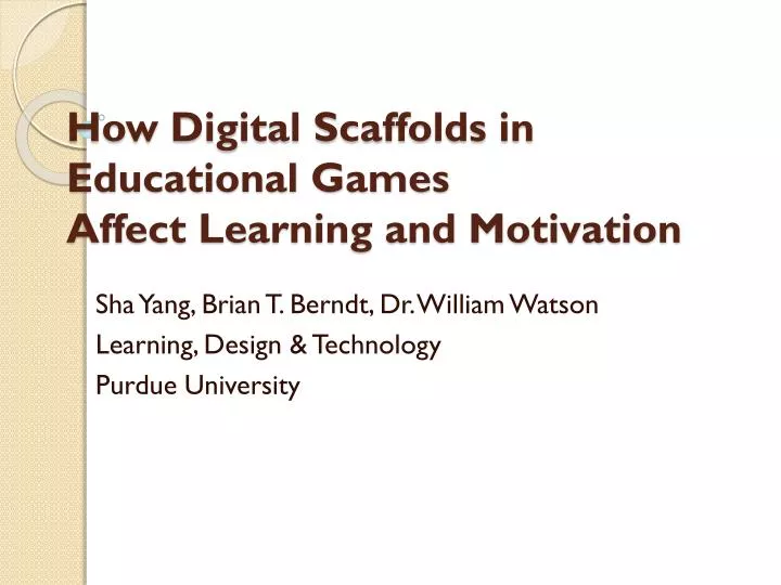how digital scaffolds in educational games affect learning and motivation