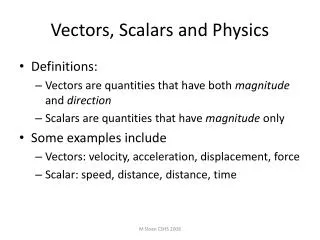 Vectors, Scalars and Physics