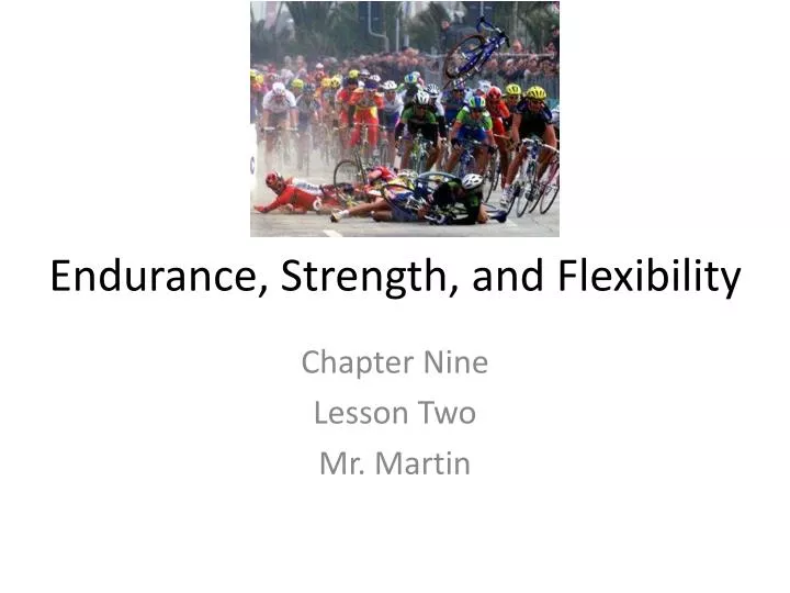 endurance strength and flexibility