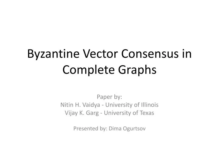 byzantine vector consensus in complete graphs