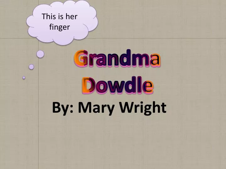 grandma dowdle