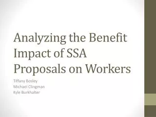 Analyzing the Benefit Impact of SSA Proposals on Workers