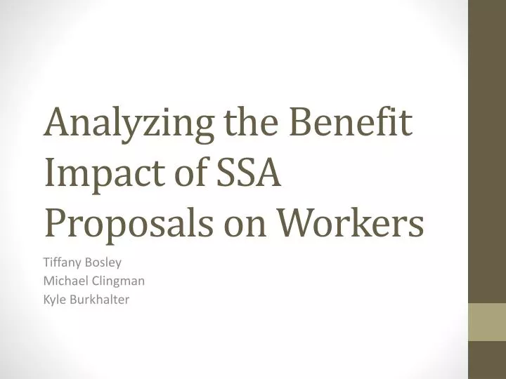 analyzing the benefit impact of ssa proposals on workers