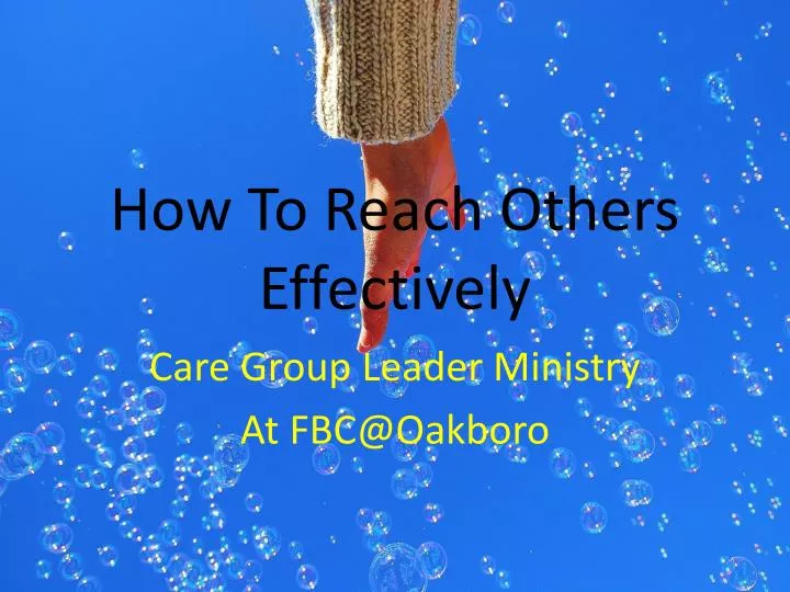 how to reach others effectively