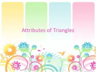 Attributes of Triangles