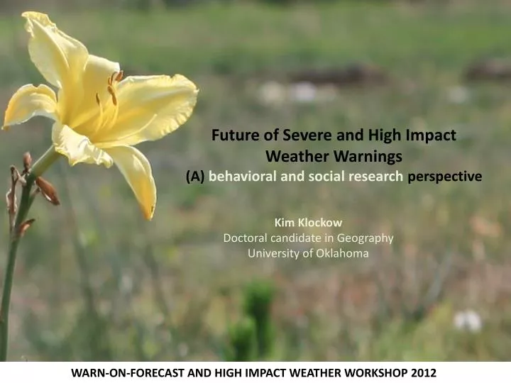 future of severe and high impact weather warnings a behavioral and social research perspective