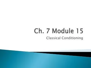 Ch. 7 Module 15