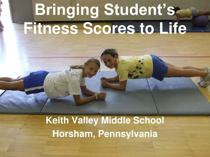 bringing student s fitness scores to life