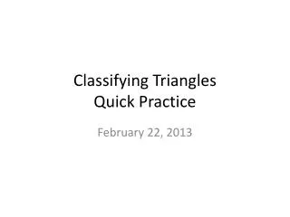 Classifying Triangles Quick Practice