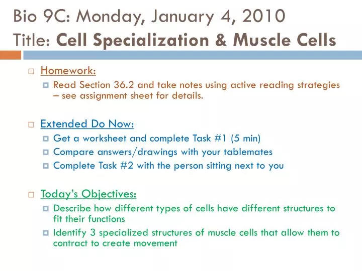 bio 9c monday january 4 2010 title cell specialization muscle cells