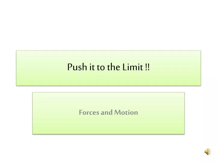 push it to the limit