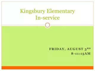 Kingsbury Elementary In-service