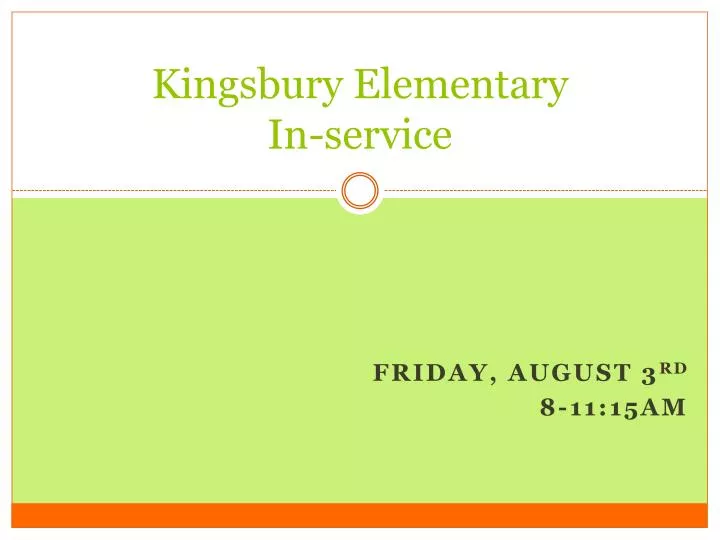 kingsbury elementary in service