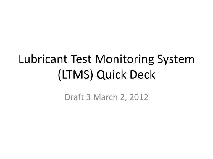 lubricant test monitoring system ltms quick deck