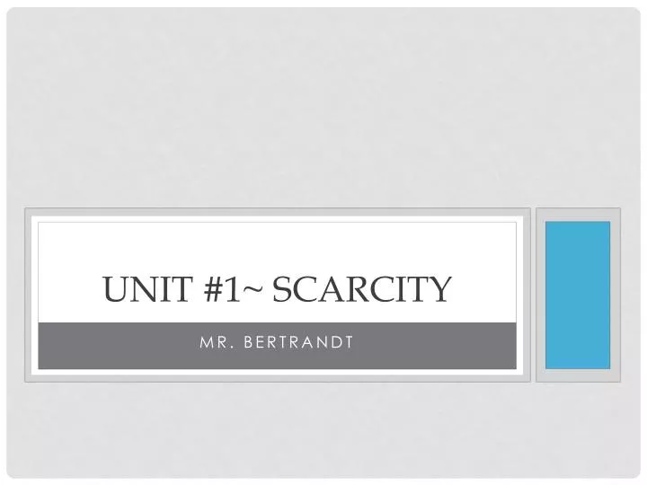 unit 1 scarcity