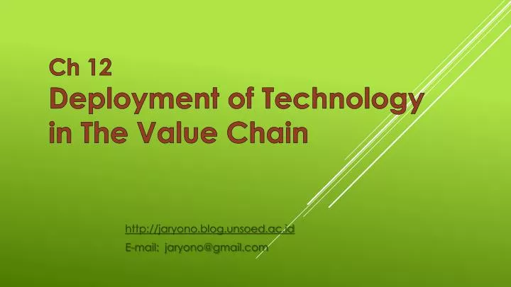 ch 12 deployment of technology in the value chain