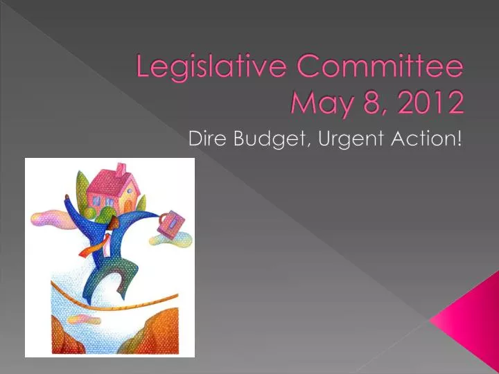 legislative committee may 8 2012