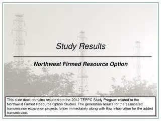 Study Results Northwest Firmed Resource Option