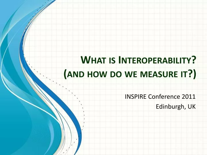 what is interoperability and how do we measure it