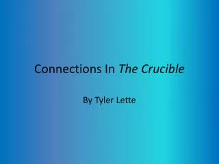 Connections In The Crucible