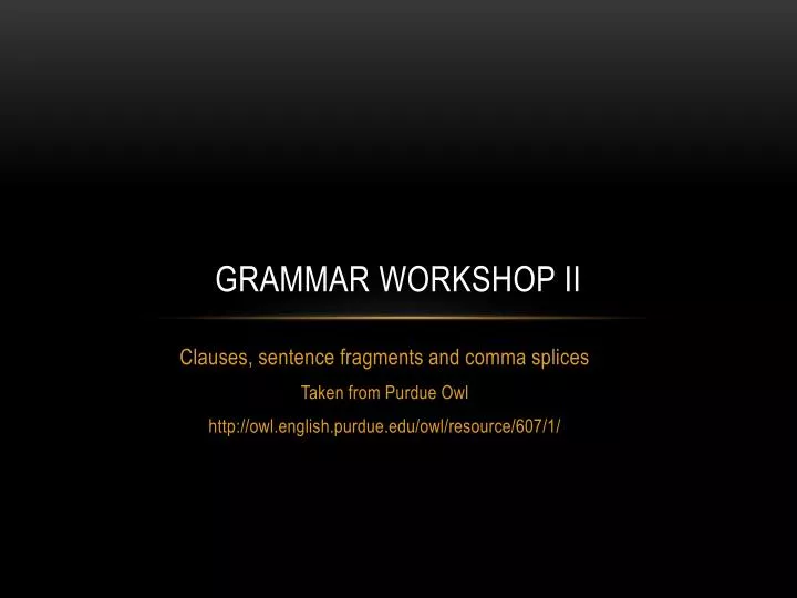 grammar workshop ii