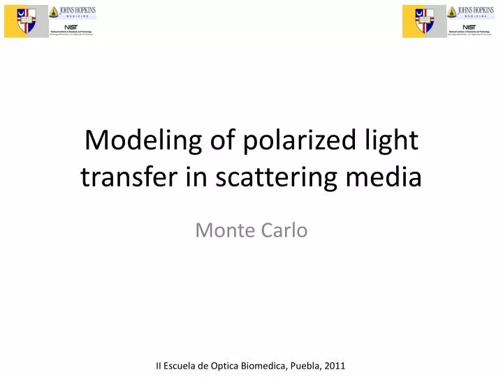 modeling of polarized light transfer in scattering media