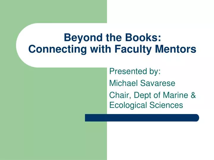 beyond the books connecting with faculty mentors