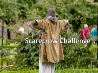 Scarecrow Challenge