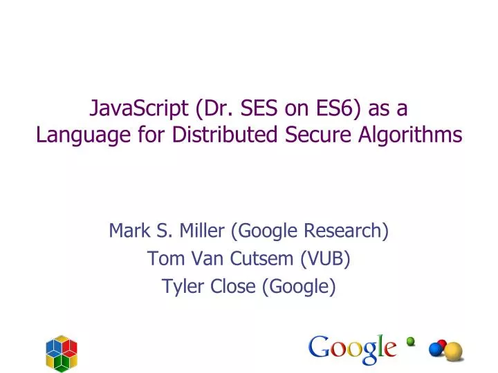 javascript dr ses on es6 as a language for distributed secure algorithms