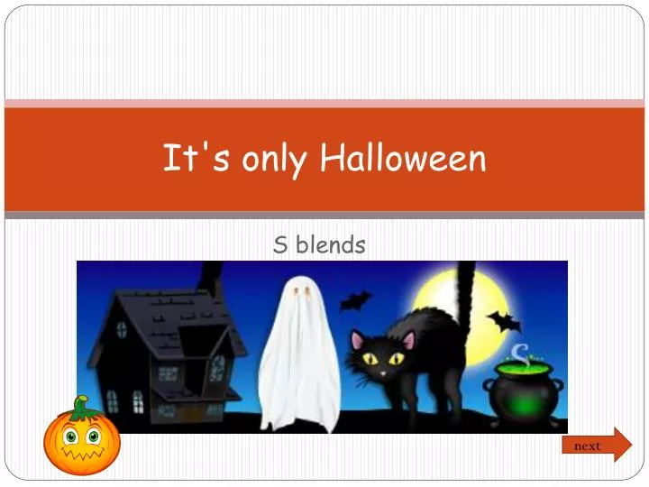 it s only halloween