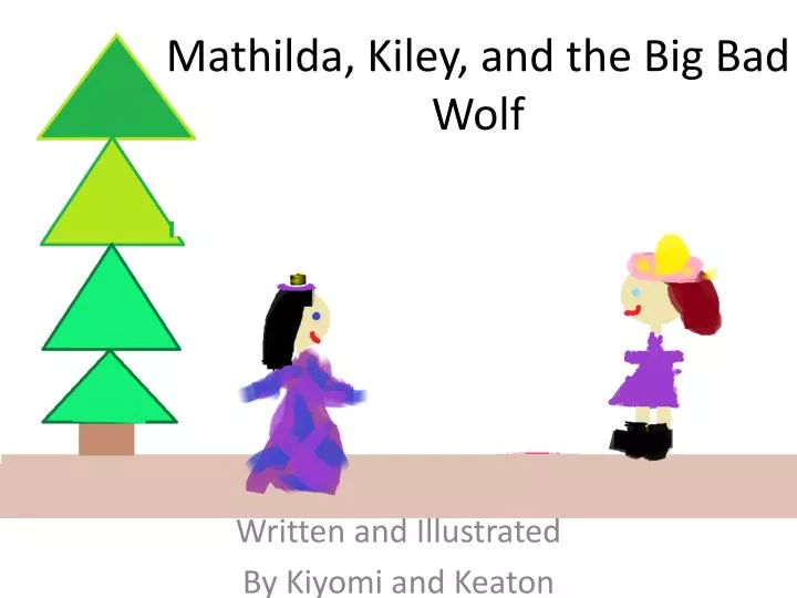 mathilda kiley and the big bad wolf