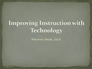 Improving Instruction with Technology