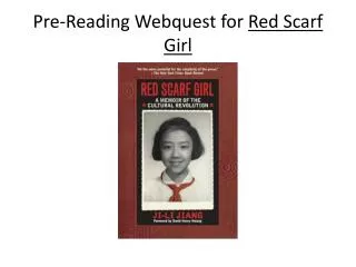 pre reading webquest for red scarf girl