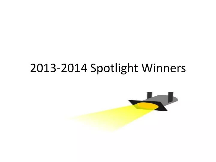 2013 2014 spotlight winners