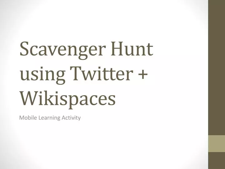 scavenger hunt using twitter wikispaces