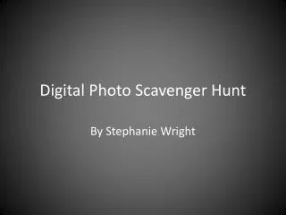 Digital Photo Scavenger Hunt