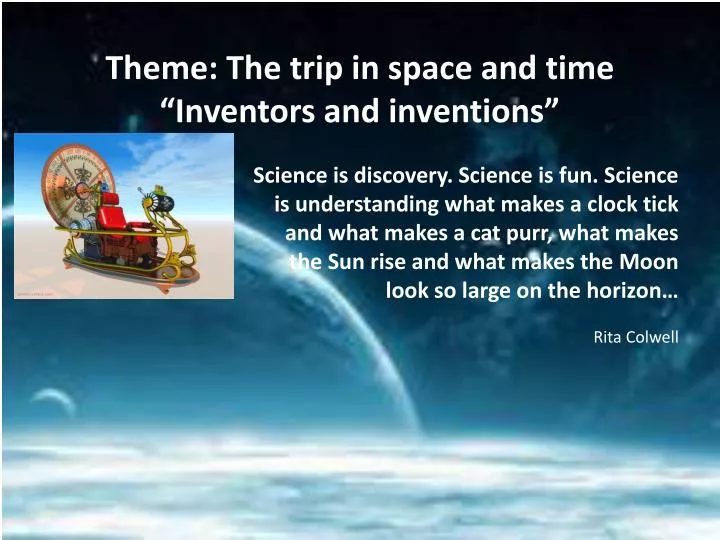 theme the trip in space and time inventors and inventions