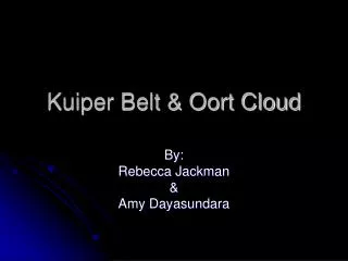 Kuiper Belt &amp; Oort Cloud