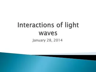 Interactions of light waves