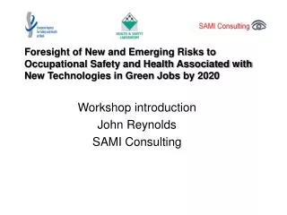 Workshop introduction John Reynolds SAMI Consulting