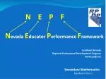 N E P F N evada E ducator P erformance F ramework - slide 1
