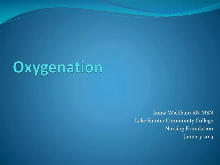 oxygenation