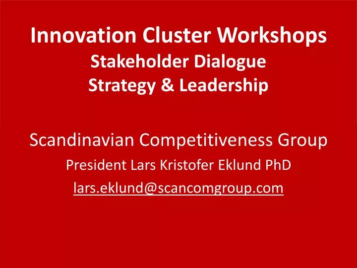 innovation cluster workshops stakeholder dialogue strategy leadership