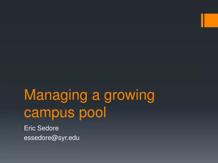 managing a growing campus pool