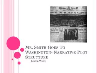 Mr. Smith Goes To Washington- Narrative Plot Structure