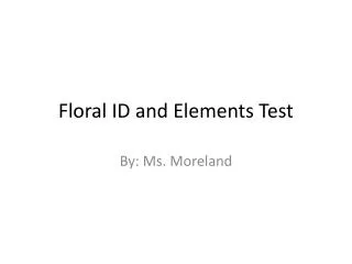 Floral ID and Elements Test